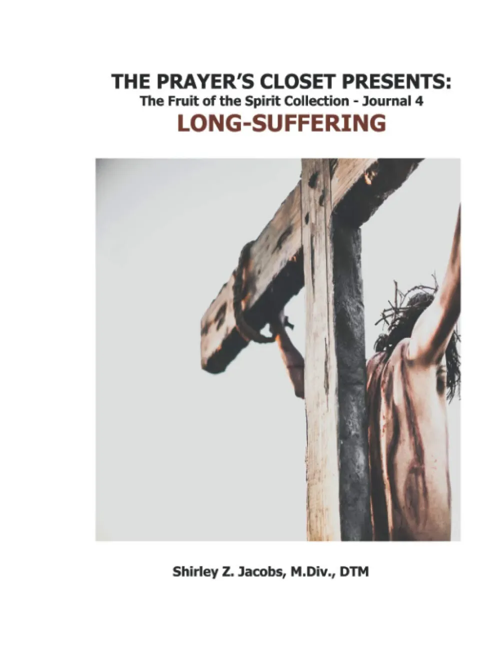 The Prayer's Closet Presents: The Fruit of the Spirit Collection, Long Suffering journal cover