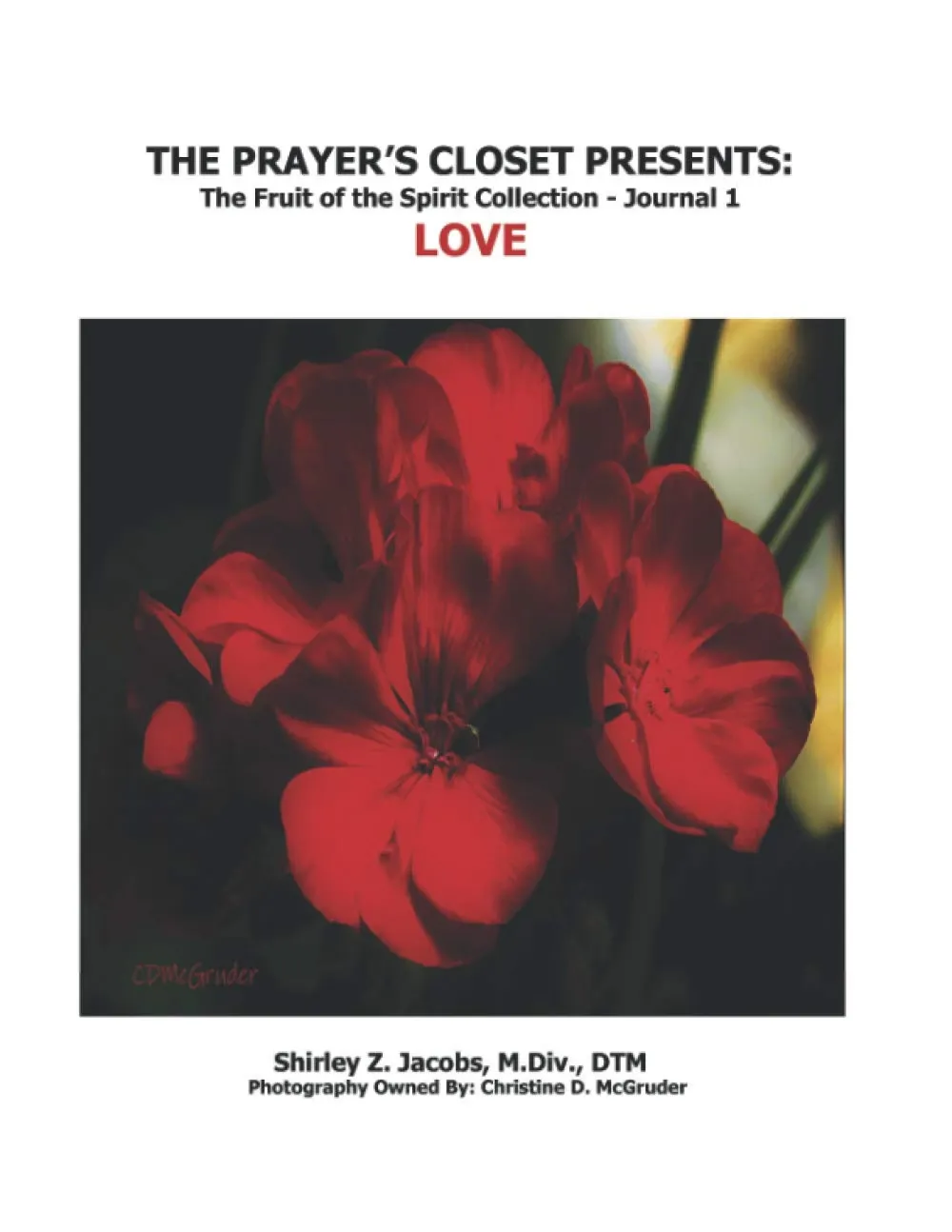 The Prayer's Closet Presents: The Fruit of the Spirit Collection, Love journal cover