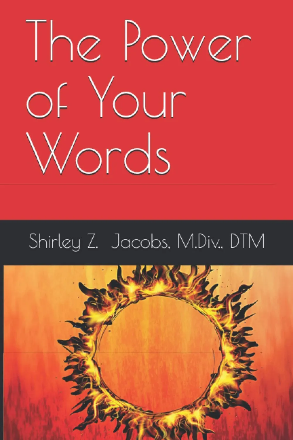 Cover of The Power of Your Words by Shirley Z. Jacobs