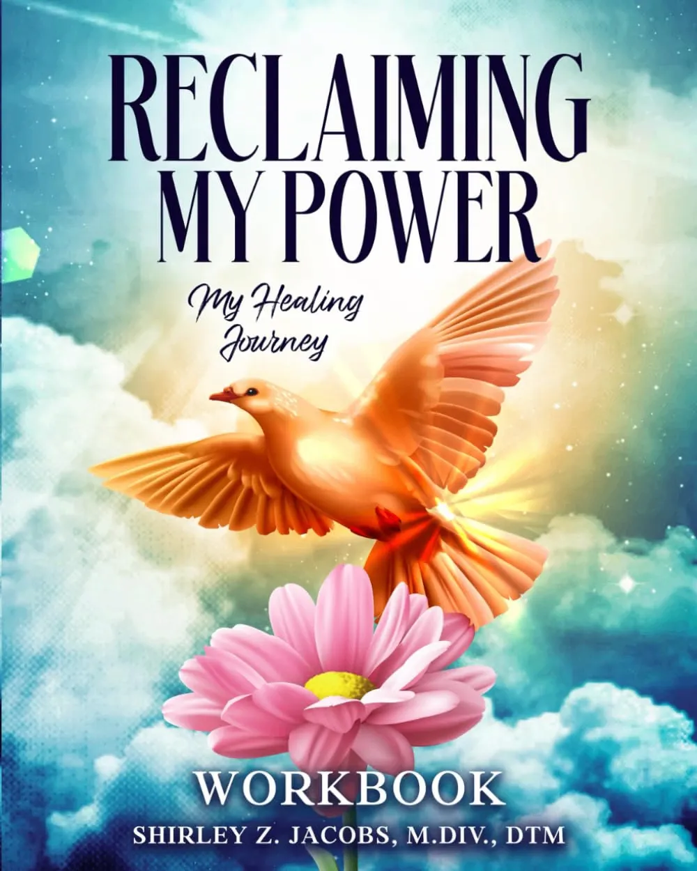 Cover of Reclaiming My Power: My Healing Journey, Workbook by Shirley Z. Jacobs