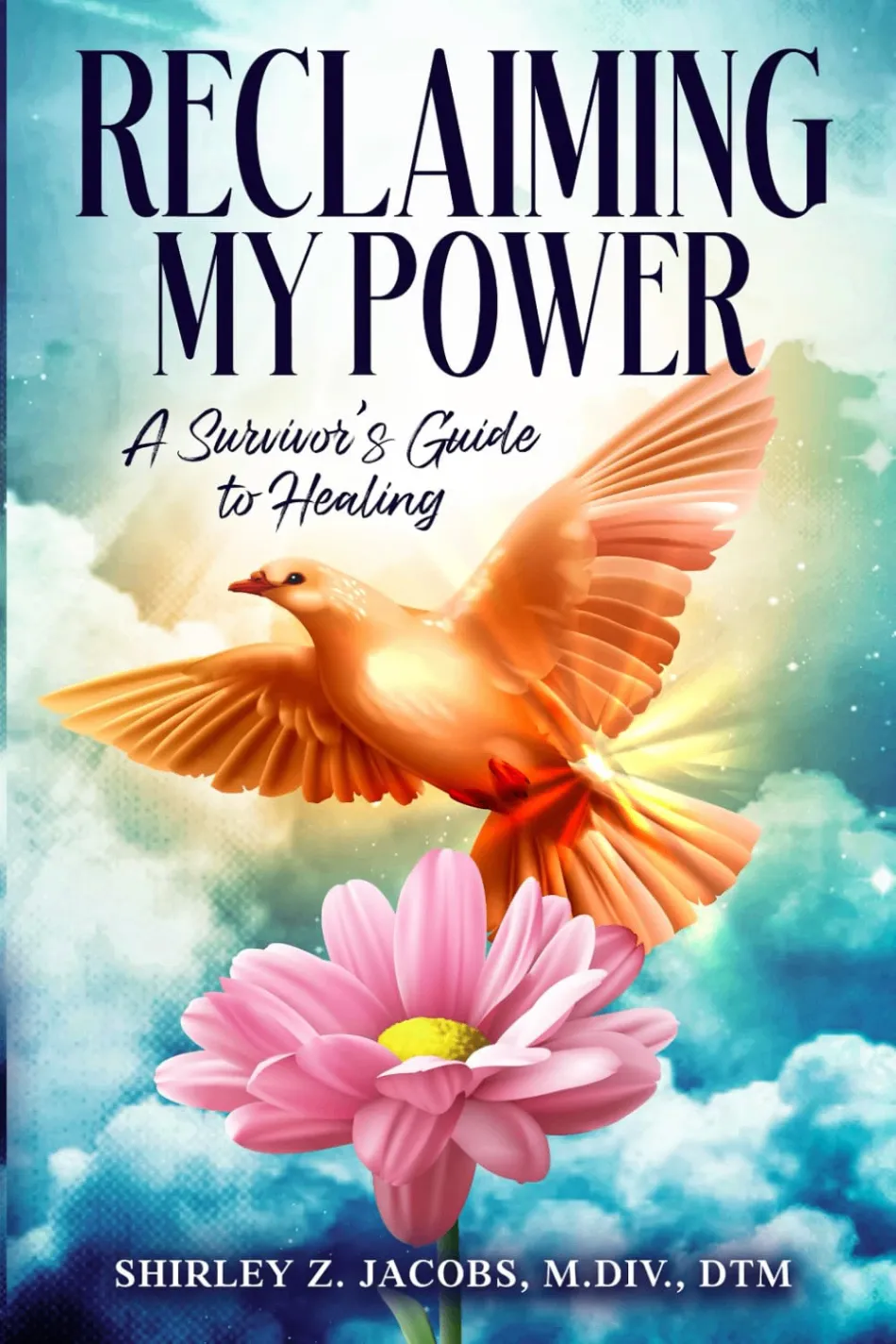 Cover of Reclaiming My Power: A Survivor’s Guide to Healing by Shirley Z. Jacobs